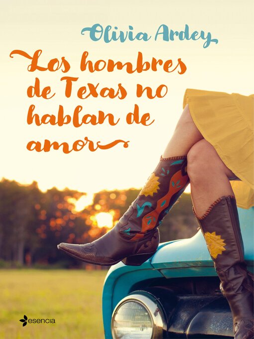 Detalles del título Los hombres de Texas no hablan de amor de Olivia Ardey - Lista de espera
